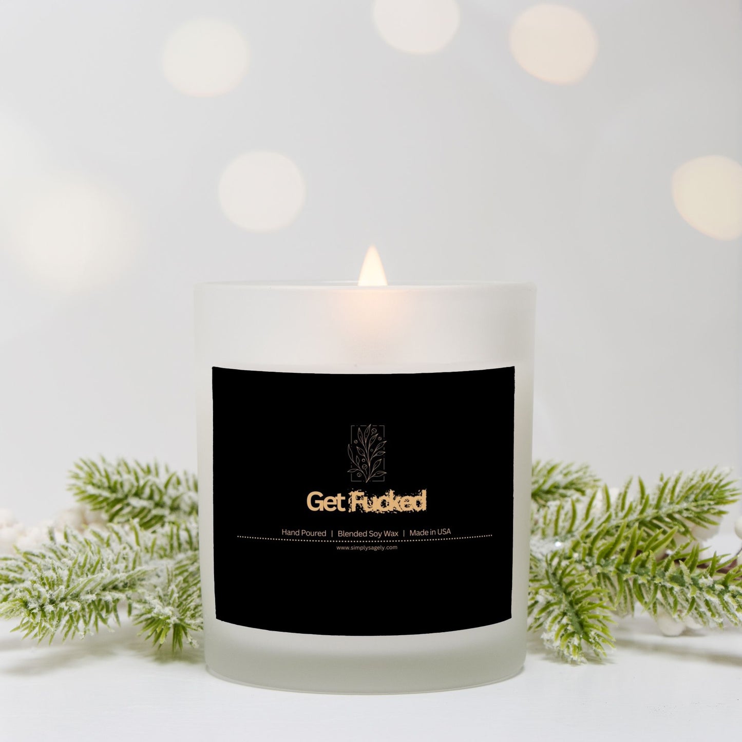 "Get F*cked" Frosted Candle (Hand Poured 11 oz)