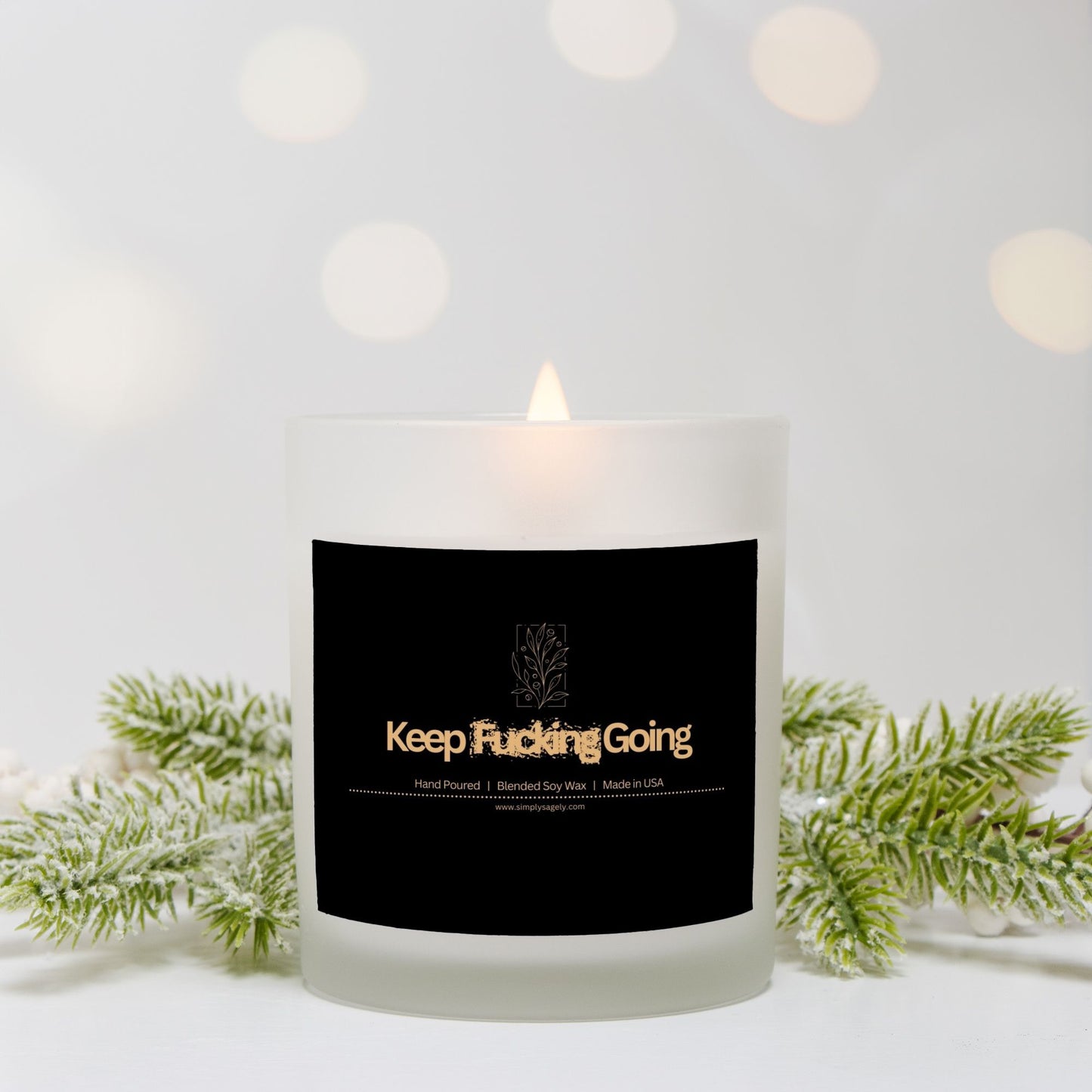 "Keep F*cking Going" Frosted Candle (Hand Poured 11 oz)